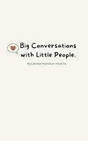 Algopix Similar Product 19 - Big Conversations with Little People.