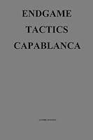 Algopix Similar Product 15 - Endgame Tactics: Capablanca