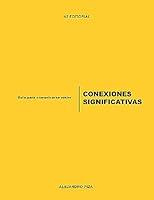 Algopix Similar Product 4 - Conexiones Significativas Spanish