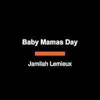 Algopix Similar Product 15 - Baby Mamas Day Notes on Longing and