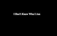 Algopix Similar Product 13 - I Don't Know Who I Am