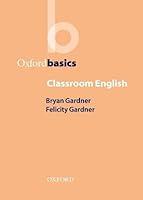 Algopix Similar Product 5 - Classroom English (Oxford Basics)