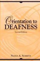Algopix Similar Product 20 - Orientation to Deafness (2nd Edition)