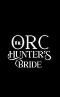 Algopix Similar Product 13 - The Orc Hunters Bride Orc Outcasts