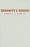 Algopix Similar Product 20 - Humanitys Burden A Global History of