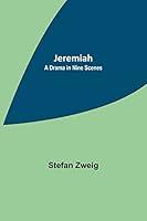 Algopix Similar Product 5 - Jeremiah: A Drama in Nine Scenes