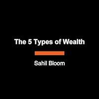 Algopix Similar Product 6 - The 5 Types of Wealth A Transformative