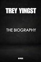 Algopix Similar Product 18 - Trey Yingst: The Biography