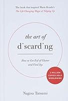 Algopix Similar Product 12 - The Art of Discarding How to Get Rid