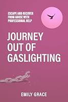 Algopix Similar Product 15 - Journey Out of Gaslighting Escape and