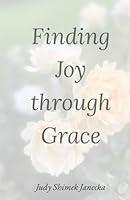 Algopix Similar Product 16 - Finding Joy Through Grace