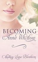 Algopix Similar Product 17 - Becoming Anne Whitlow (Bedford Series)