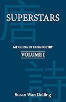 Algopix Similar Product 17 - Superstars My China in Tang Poetry