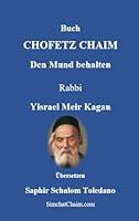 Algopix Similar Product 12 - Buch CHOFETZ CHAIM  Den Mund behalten