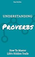 Algopix Similar Product 7 - Understanding Proverbs Master The