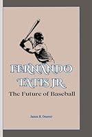 Algopix Similar Product 7 - FERNANDO TATIS JR  The Future of