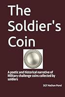 Algopix Similar Product 5 - The Soldiers Coin A poetic and