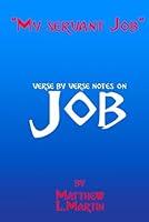 Algopix Similar Product 9 - My Servant Job verse by verse notes on