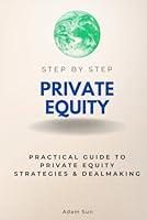 Algopix Similar Product 15 - Private Equity Step by Step Practical