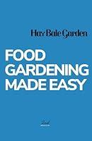 Algopix Similar Product 14 - Hay Bale Garden: Food Gardeing Made Easy