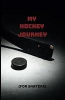 Algopix Similar Product 13 - My Hockey Journey A Journal for Hockey