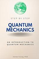 Algopix Similar Product 7 - Quantum Mechanics Step by Step An