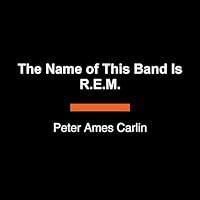 Algopix Similar Product 6 - The Name of This Band Is REM A