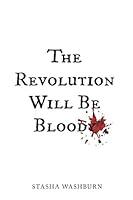 Algopix Similar Product 14 - The Revolution Will Be Bloody Breaking