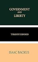 Algopix Similar Product 11 - Government and Liberty: Tyranny Exposed