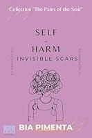 Algopix Similar Product 11 - SelfHarm Invisible Scars The Pains