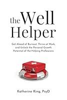 Algopix Similar Product 8 - The Well Helper Get Ahead of Burnout