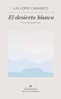 Algopix Similar Product 4 - El desierto blanco (Spanish Edition)