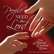 Algopix Similar Product 18 - People Need the Lord Audio CD The
