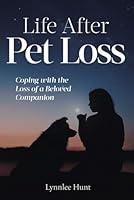 Algopix Similar Product 4 - Life After Pet Loss Coping With the