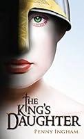 Algopix Similar Product 15 - The Kings Daughter A story of the