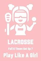 Algopix Similar Product 8 - Girls Lacrosse Journal Play like a