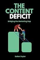 Algopix Similar Product 13 - THE CONTENT DEFICIT Bridging the Gap