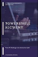 Algopix Similar Product 3 - PowerShell Alchemy Turn IT Challenges