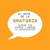 Algopix Similar Product 5 - El Arte de la Oratoria The Art of