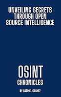 Algopix Similar Product 10 - OSINT Chronicles Unveiling Secrets