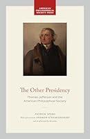 Algopix Similar Product 10 - The Other Presidency Thomas Jefferson