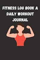 Algopix Similar Product 14 - Fitness Log Book A Daily Workout