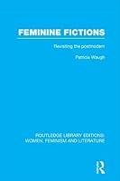 Algopix Similar Product 4 - Feminine Fictions Revisiting the