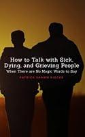 Algopix Similar Product 14 - How To Talk With Sick Dying and