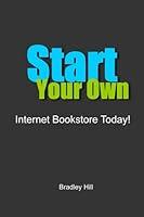 Algopix Similar Product 2 - Start Your Own Internet Bookstore Today