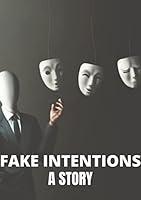 Algopix Similar Product 19 - FAKE INTENTIONS: A SOCIAL STORY