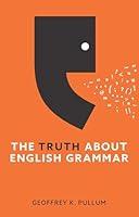 Algopix Similar Product 7 - The Truth About English Grammar