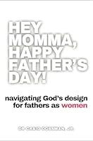 Algopix Similar Product 5 - Hey Momma, Happy Father's Day!