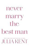 Algopix Similar Product 15 - Never Marry the Best Man Whatever It