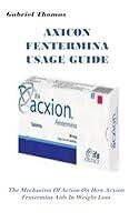 Algopix Similar Product 7 - AXICON FENTERMINA USAGE GUIDE The